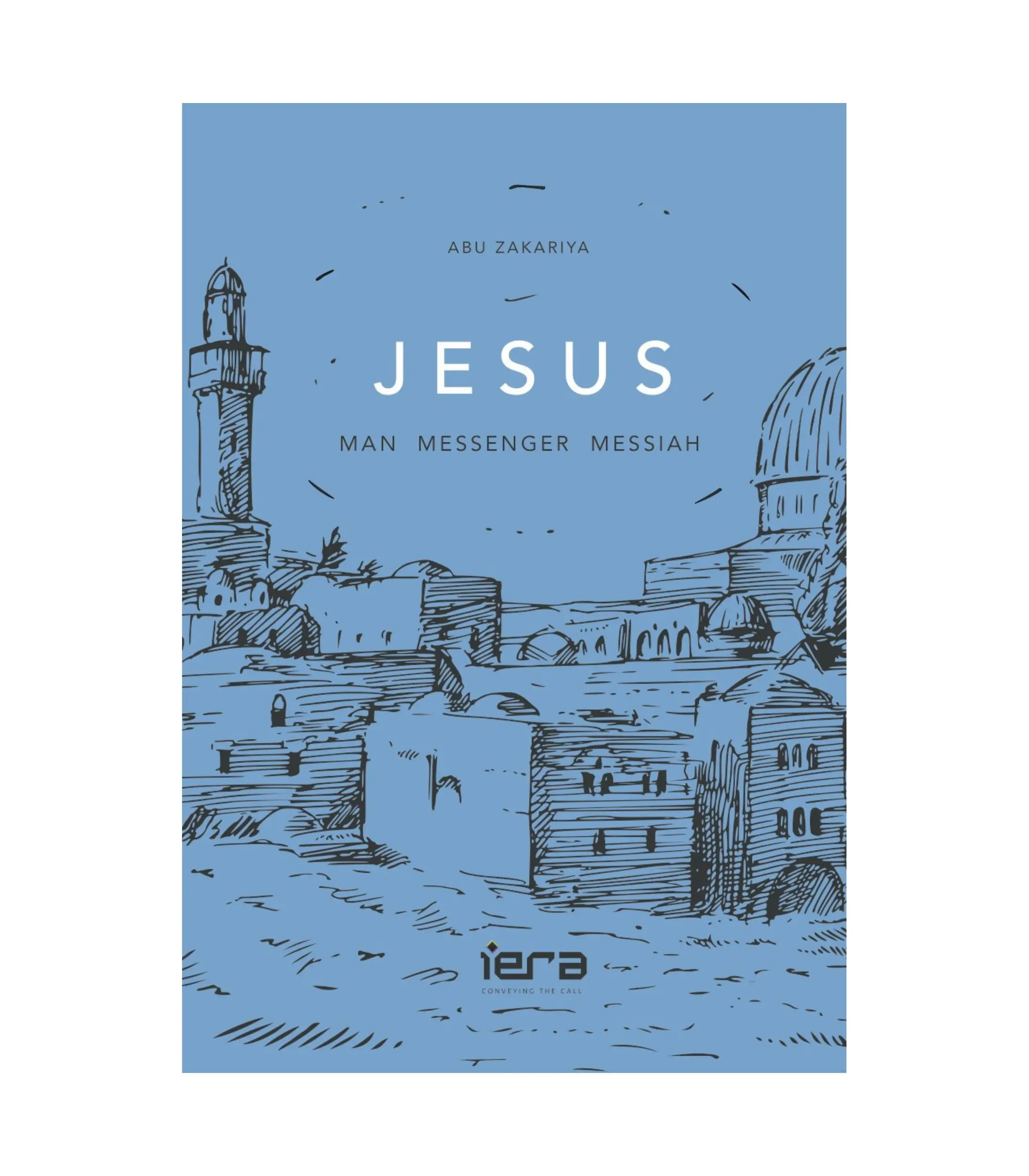 Product Photo (47) Jesus: Man, Messenger, Messiah by Abu Zakariya - Image 1