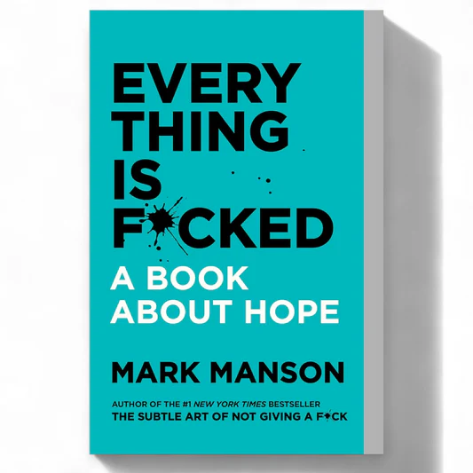 rn-image_picker_lib_temp_1058c676-ad49-4ab5-a118-fc0b832a12b6 Everything Is F*cked by Mark Manson - Image 1