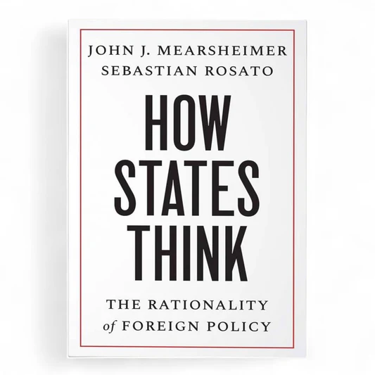 rn-image_picker_lib_temp_13223c20-def8-4986-8d36-f07bff2358b4 How States Think: The Rationality of Foreign Policy - Image 1