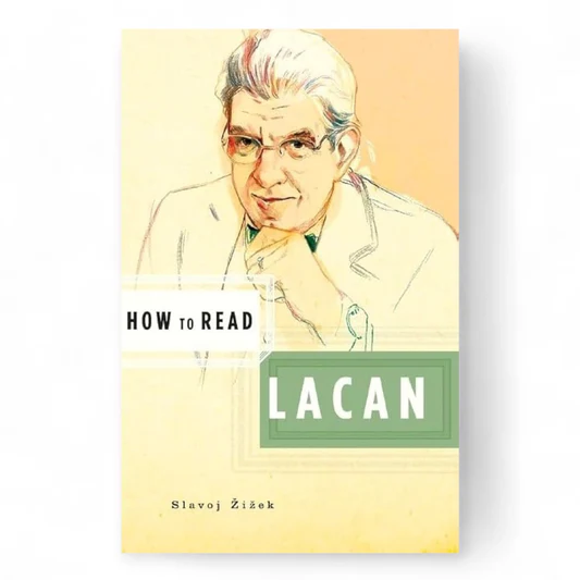 rn-image_picker_lib_temp_3f66e827-6e30-4c7f-9158-93db74836421 How to read Lacan by Slavoj Žižek - Image 1