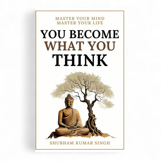 rn-image_picker_lib_temp_44b79c68-5bbf-4fa0-ae02-d165cf3955ef You Become What You Think by Shubham Kumar Singh - Image 1