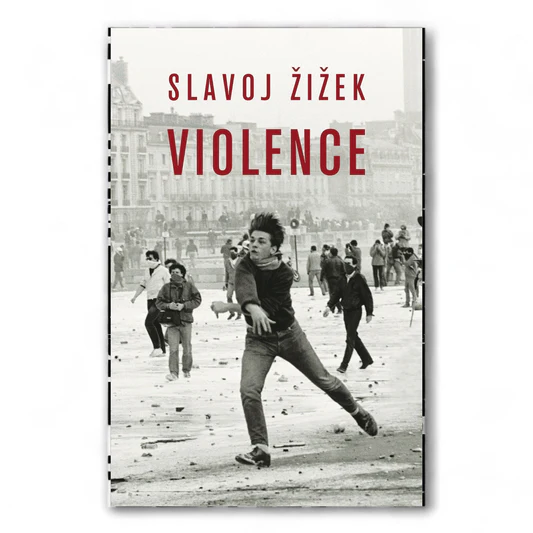 rn-image_picker_lib_temp_6c8a2b65-de51-4d73-a4ce-784fc16c26a2 Violence: Six Sideways Reflections Slavoj Žižek - Image 1