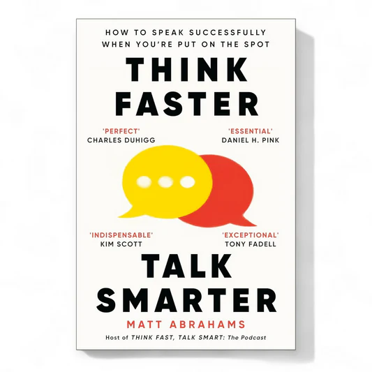 rn-image_picker_lib_temp_c30ac237-dcd3-485d-bac0-67f201a81a55 Think Faster Talk Smarter by Matt Abrahams - Image 1