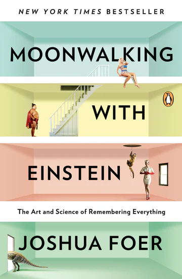 Moonwalking with Einstein Book by Joshua Foer