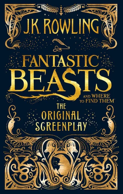 Fantastic Beasts and Where to Find Them by J.K. Rowling