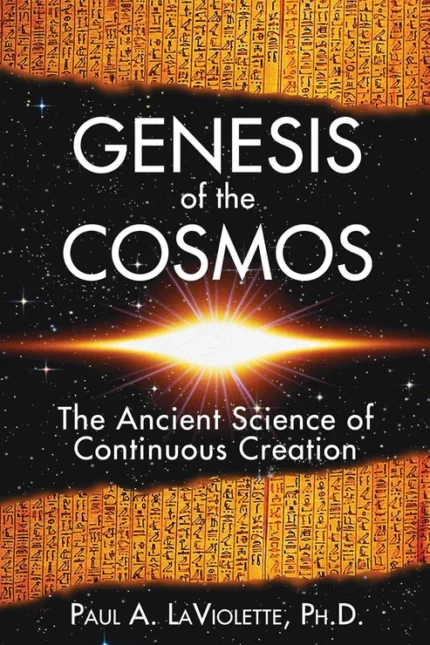 Genesis of the Cosmos Book by Paul LaViolette