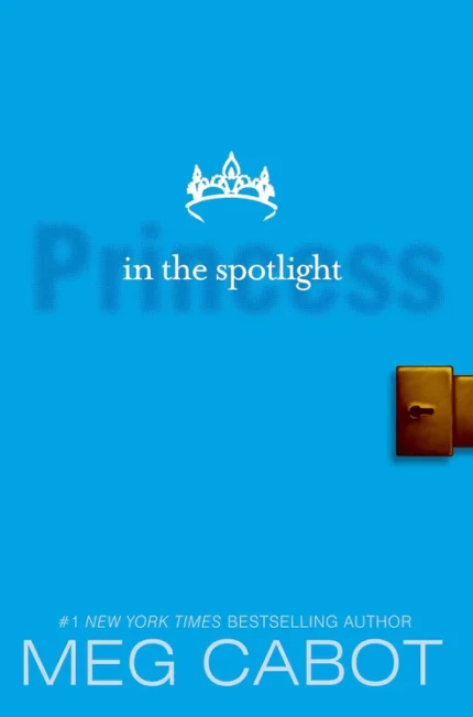 Princess in the Spotlight by Meg Cabot