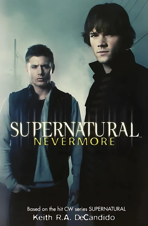 12_3a90e6f4-f39e-4a22-b816-53a6f837b2e7 Supernatural: Nevermore Novel by Keith R. A. DeCandido - Image 1